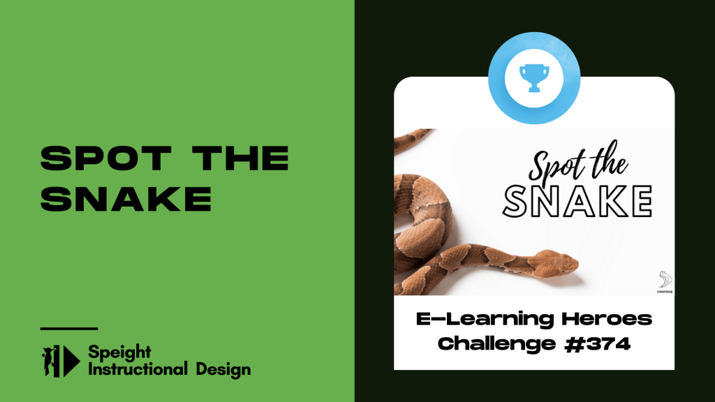 E-Learning Heroes Challenge 374: Spot the&nbsp;Snake