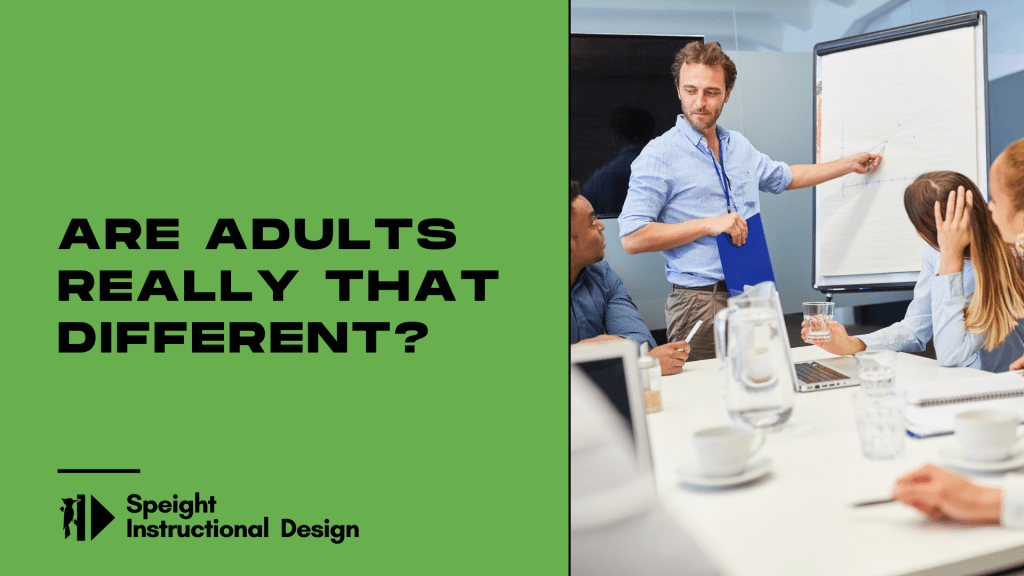 Are Adults Really That Different?