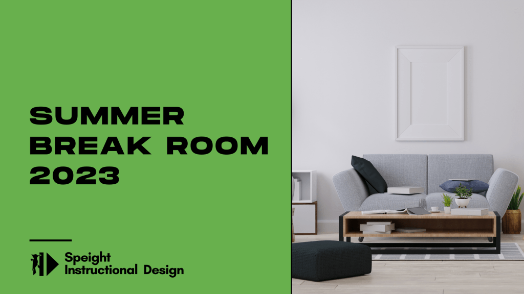 Summer Break Room&nbsp;2023