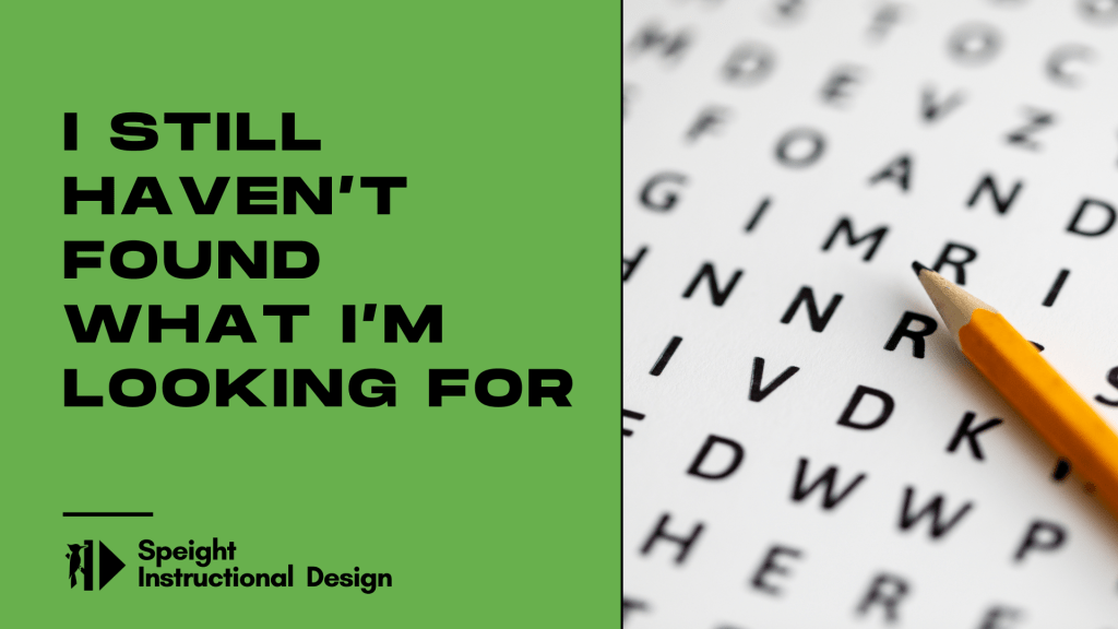 I Still Haven’t Found What I’m Looking For