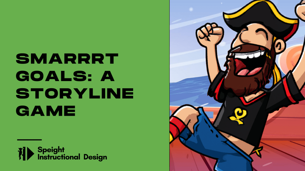 SMARRRT Goals: A Storyline&nbsp;Game