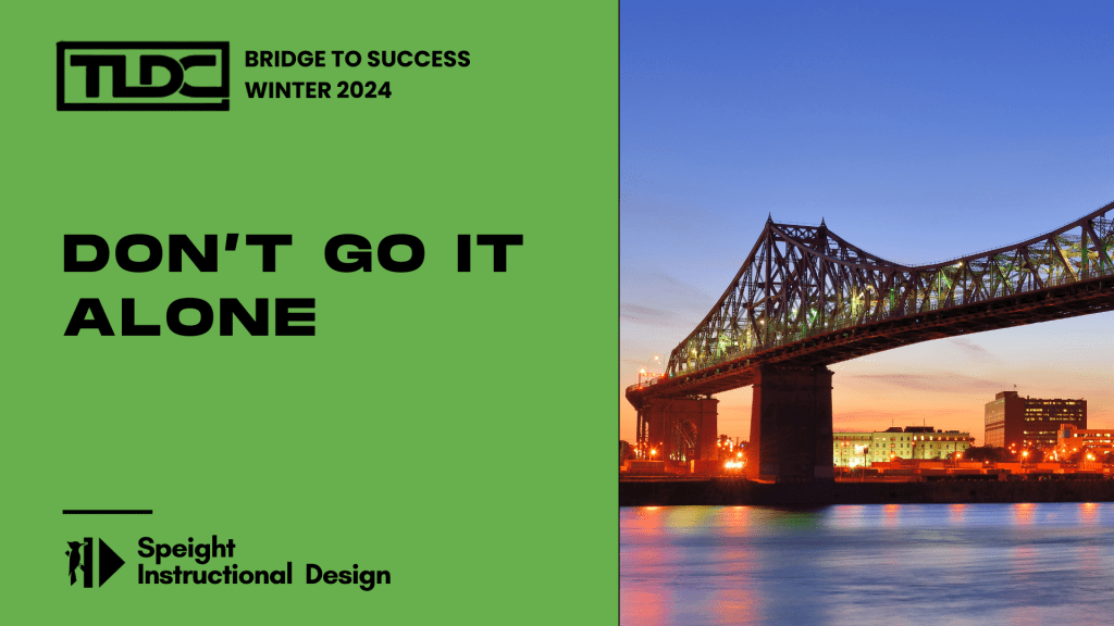 TLDC: Don’t Go It Alone